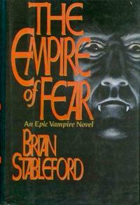 The Empire Of Fear - an Epic Vampire Novel