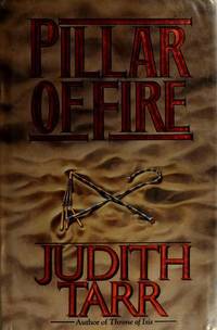 Pillar of Fire by Tarr, Judith