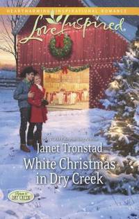 White Christmas in Dry Creek (Return to Dry Creek, 5)