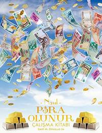 NASIL PARA OLUNUR ÃALIÅMA KİTABI - How To Become Money...