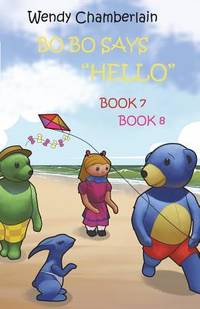 BO BO Says Hello: Bo Bo and Friends Make a Kite & Bo Bo and the Big Wave
