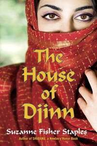 The House of Djinn by Suzanne Fisher Staples - 2012-09-11