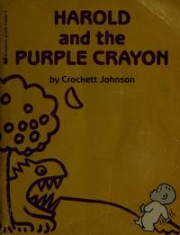 Harold and the Purple Crayon by Johnson, Crockett