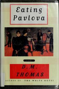 Eating Pavlova de D. M. Thomas - 1994-10