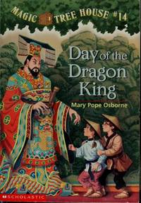 Day of the Dragon King: Magic Tree House #14