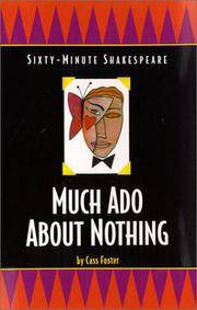 Sixty-Minute Shakespeare: Much Ado About Nothing (The Sixty-Minute Shakespeare Series)