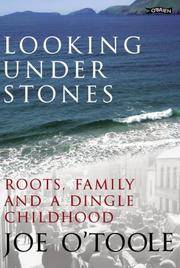 Looking Under Stones: Roots, Family and a Dingle Childhood by O&#39;Toole, Joe - 2003