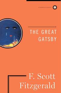 The Great Gatsby: The Only Authorized Edition (Scribner Classics) [Hardcover] F. Scott Fitzgerald