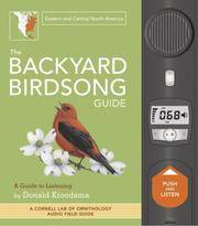 The Backyard Birdsong Guide: Eastern and Central North America, A Guide to Listening by Kroodsma, Donald