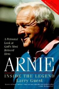 Arnie: Inside the Legend [Paperback] Guest, Larry