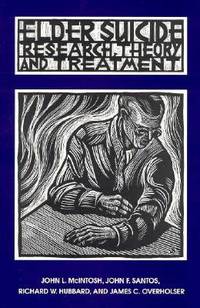 Elder Suicide: Research, Theory, and Treatment