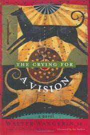 The Crying for a Vision by Walter Wangerin Jr - 2003-09