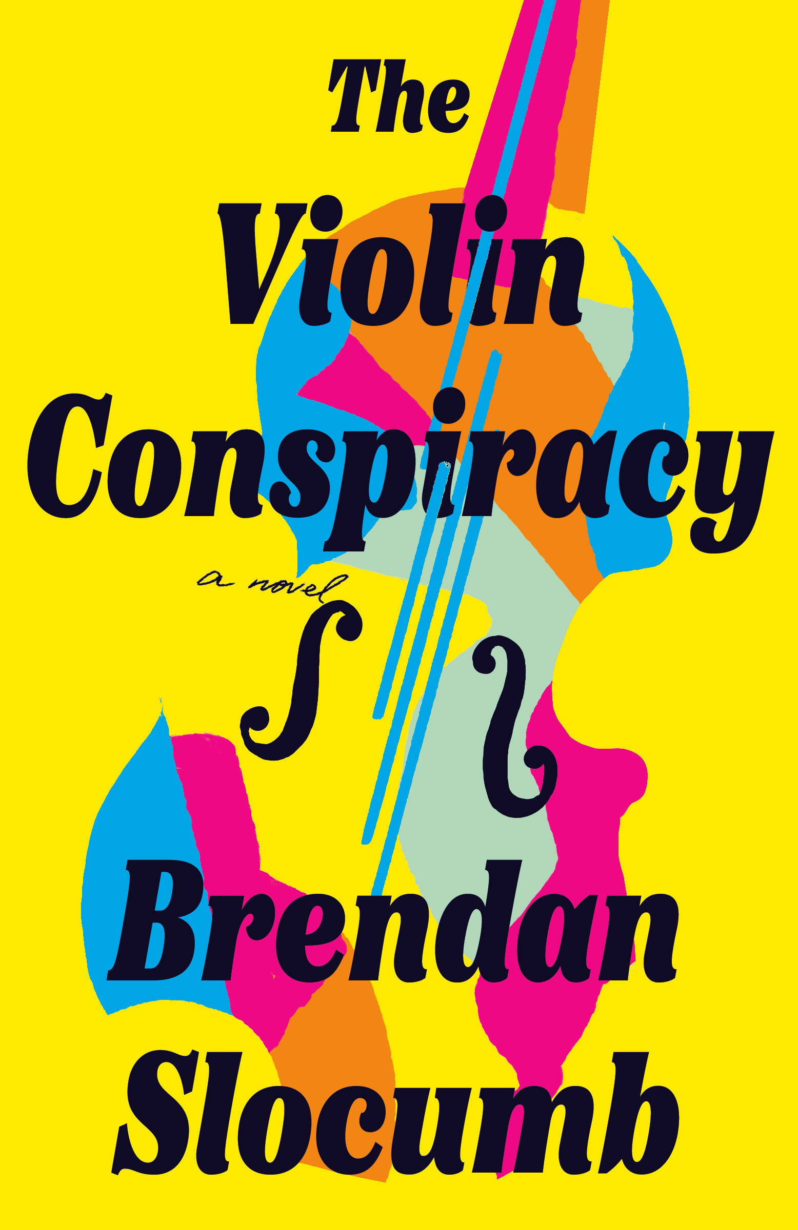 The Violin Conspiracy A Novel by Brendan Slocumb Paperback