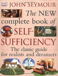 cover of THE NEW COMPLETE BOOK OF SELF-SUFFICIENCY: The Classic Guide For Realists and Dreamers