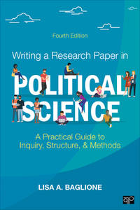 Writing a Research Paper in Political Science : A Practical Guide to Inquiry, Structure, and Methods