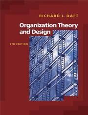 Organization Theory and Design (with InfoTrac) (Available Titles CengageNOW)