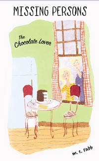 Missing Persons #2: Chocolate Lover