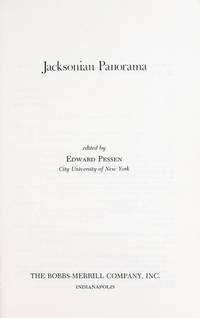 Jacksonian Panorama (The American Heritage Series ; 85) by Pessen, Edward, editor - 1976