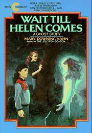 Wait Till Helen Comes: A Ghost Story