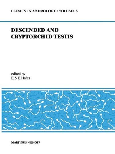 Descended and Cryptorchid Testis by E. S. Hafez (Editor) | Paperback ...