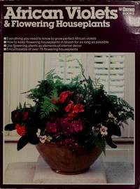 African Violets and Flowering Houseplants (The Ortho library) de Charles C. Powell - 1985-07