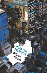 Mona Lisa Overdrive (The Neuromancer Trilogy)