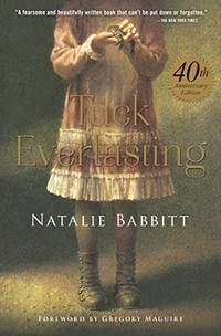 cover of Tuck Everlasting: 40th Anniversary Edition