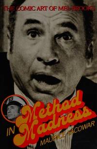 Method in Madness: The Comic Art of Mel Brooks by Yacowar, Maurice - 1983-08-01