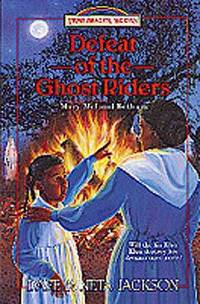 Defeat of the Ghost Riders: Mary McCloud Bethune (Trailblazer Books #23)