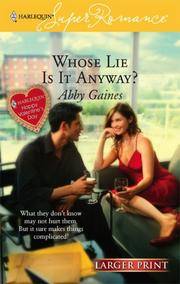 image of Whose Lie is it Anyway? (Larger Print Harlequin Superromance, No 1397)