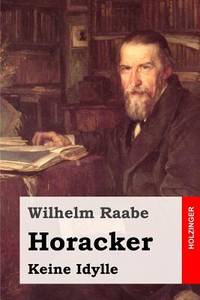 Horacker: Keine Idylle (German Edition)