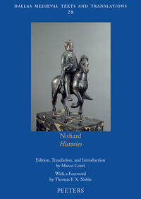 Nithard, Histories (Dallas Medieval Texts and Translations, 28)
