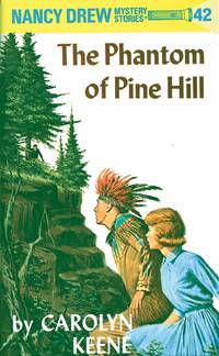 The Phantom of Pine Hill [Nancy Drew Mystery Stories]. de Keene, Carolyn - 1997