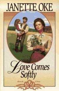Love Comes Softly (Love Comes Softly, Book 1)