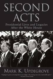 Second Acts: Presidential Lives and Legacies After the White House