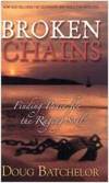 BROKEN CHAINS: Finding Peace for the Raging Soul