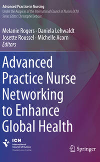 Advanced Practice Nurse Networking to Enhance Global Health (Advanced Practice in Nursing)