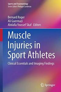 Muscle Injuries In Sport Athletes Clinical Essentials And Imaging Findings (Hb 2017)