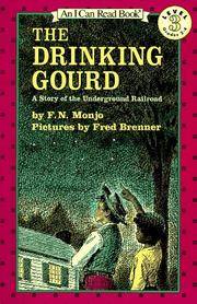 The Drinking Gourd (Rise and Shine) (I Can Read Level 3)