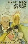 Over Sea, Under Stone: I (Voyager/HBJ Book) by Susan Cooper - 1979