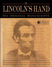 In Lincoln's Hand:  His Original Manuscripts