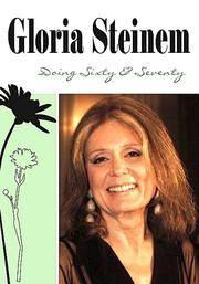 Doing Sixty and Seventy by Gloria Steinem - 2006-09-01