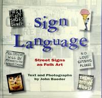 Sign Language; Street Signs as Folk Art