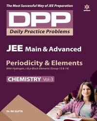 Daily Practice Problems (Dpp) for Jee Main & Advanced - Periodicity & Elements Chemistry 2020