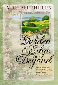 The Garden At the Edge Of Beyond