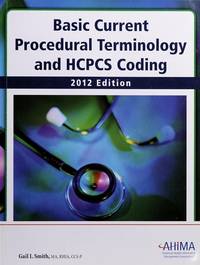 Basic Current Procedural Terminology and HCPCS Coding 2012