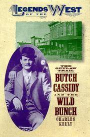 The Outlaw Trail Butch Cassidy and the Wild Bunch