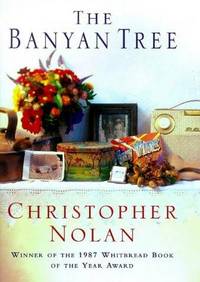 The Banyan Tree by Christopher Nolan - 06/10/1999