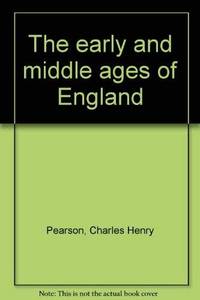 The Early and Middle Ages Of England