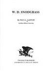 W. D. Snodgrass (U.S.Authors) by Paul Gaston - February 1978